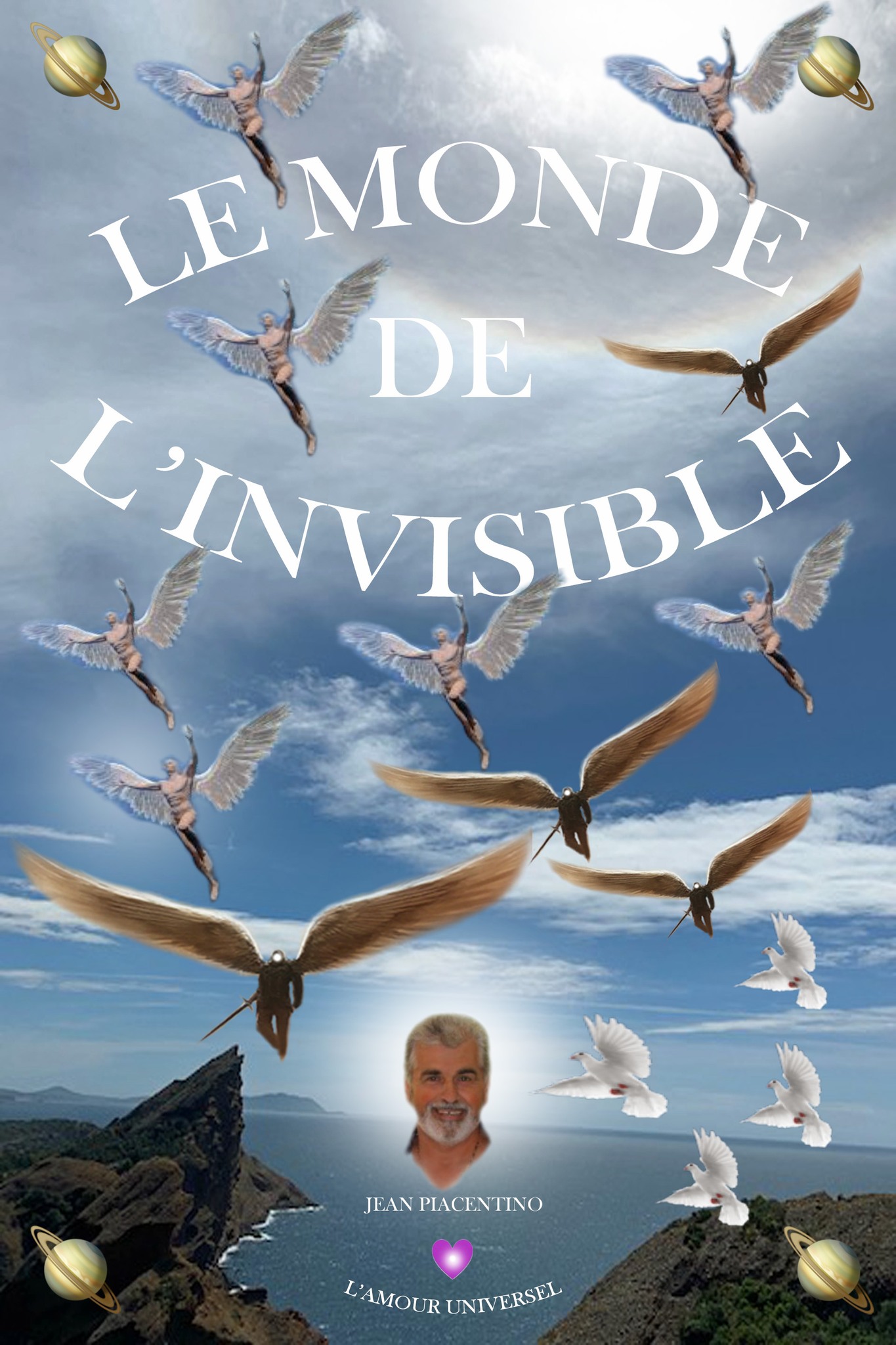 Le Monde De Linvisible La Vie Dimensionnelle Jean Piacentino